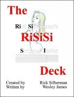 Rick Silberman & Wesley James - The RiSiSi Deck a Synergy of Synergies